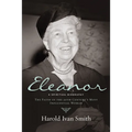Eleanor: A Spiritual Biography: The Faith of the 20th Century's Most Influential Woman - Paperback