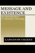 Message and Existence: An Introduction to Christian Theology - Paperback