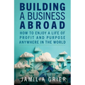 Building a Business Abroad - Paperback