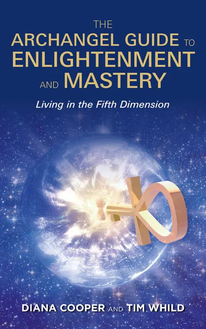 The Archangel Guide to Enlightenment and Mastery - Paperback