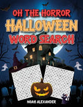 Oh The Horror Halloween Word Search - Paperback