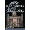 Lost Ghost Stories of Cleveland - Paperback
