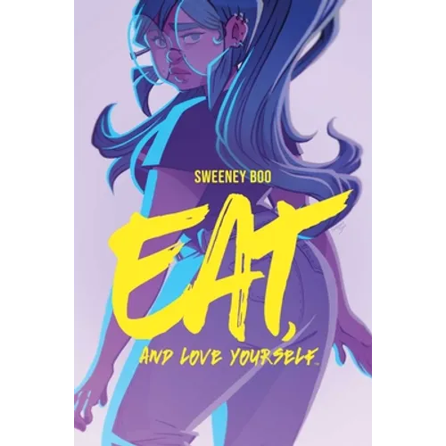 Eat, and Love Yourself - Paperback