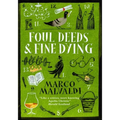 Foul Deeds and Fine Dying: A Pellegrino Artusi Mystery - Paperback