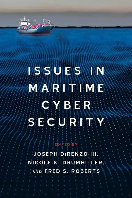 Issues in Maritime Cyber Security - Paperback