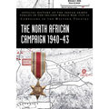 The North African Campaign 1940-43: Official History of the Indian Armed Forces in the Second World War 1939-45 Campaigns in the Western Theatre - Paperback