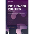 Influencer Politics: At the Intersection of Personal, Political, and Promotional - Hardcover