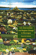 U.S. Intervention and Regime Change in Nicaragua - Paperback