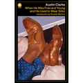 When He Was Free and Young and He Used to Wear Silks - Paperback