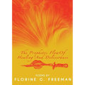 The Prophetic Flow of Healing and Deliverance - Paperback