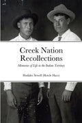 Creek Nation Recollections: Memories of Life in the Indian Territory - Paperback