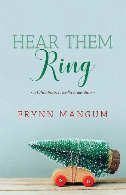 Hear Them Ring: -a Christmas novella collection- - Paperback