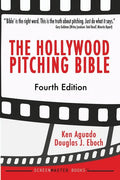 The Hollywood Pitching Bible - Paperback