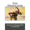 The Deerslayer - Paperback
