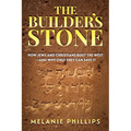 The Builder's Stone: How Jews and Christians Built the West-and Why Only They Can Save It - Paperback
