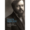 Claude Debussy: A Critical Biography - Paperback