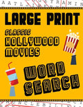 Large Print Classic Hollywood Movies Word Search: With Movie Pictures Extra-Large, For Adults & Seniors Have Fun Solving These Hollywood Film Word Fin - Paperback