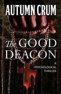 The Good Deacon: A Psychological Thriller - Paperback