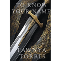 To Know Your Name - Paperback