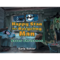 Happy Stan the Recycling Man: Saves Christmas - Paperback