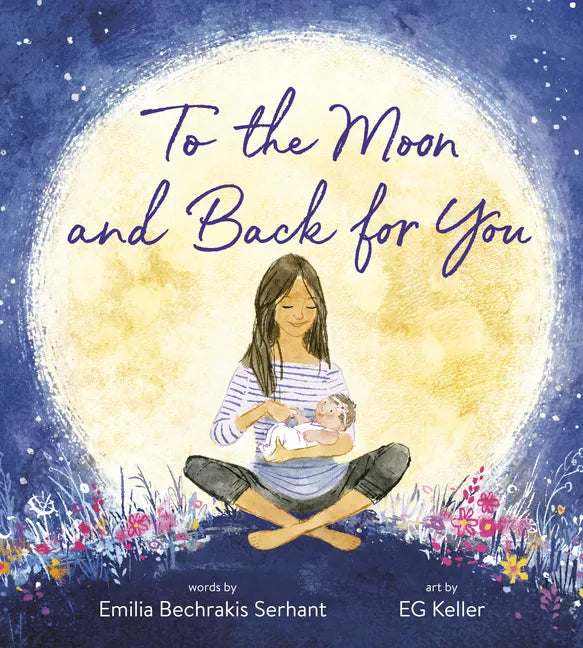 To the Moon and Back for You - Board Book