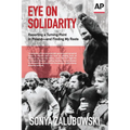 Eye on Solidarity: Reporting a Turning Point in Poland - and Finding My Roots - Paperback