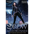 Drow Nightrunner: The Chronicles of Shadow Bourne Book 7 - Paperback