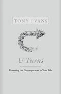 U-Turns: Reversing the Consequences in Your Life - Hardcover