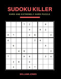 Sudoku Killer: Hard Sudoku Game Books Puzzle for Everyday Challenge, Brain Game for Teens and Adults, Large Print - Paperback