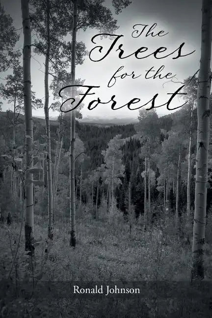 The Trees for the Forest - Paperback