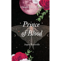 Prince of Blood (a sparks of fire novel) - Paperback