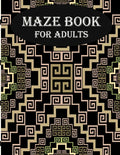 Maze Book For Adults: stress relief and mind relaxation maze book for adults - Paperback