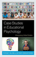 Case Studies in Educational Psychology: Elementary School Grades - Hardcover