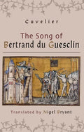 The Song of Bertrand Du Guesclin - Paperback