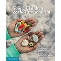 Young Children and the Environment: Early Education for Sustainability - Paperback