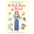 A Red State of Mind: How a Catfish Queen Reject Became a Liberty Belle - Hardcover