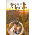 Dancing in the Silence - Paperback