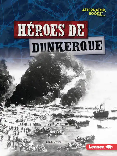 Héroes de Dunkerque (Heroes of Dunkirk) - Paperback