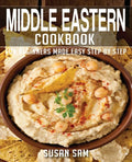 Middle Eastern Cookbook: Book2, for Beginners Made Easy Step by Step - Paperback