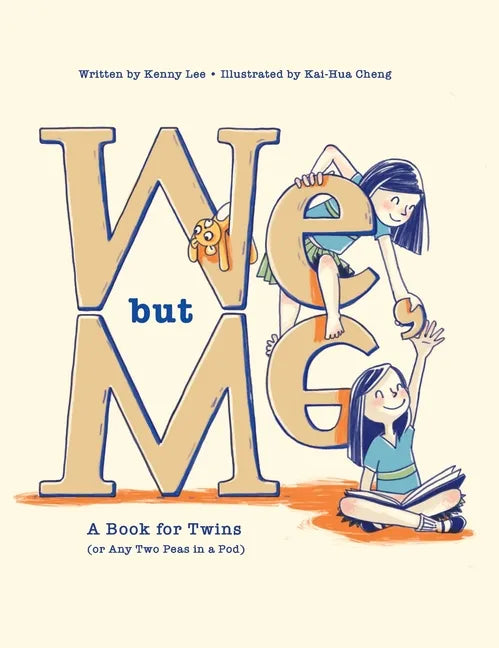 We, but Me: A Book for Twins (or Any Two Peas in a Pod) - Hardcover