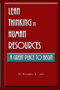 Lean Thinking in Human Resources: A Great Place to Begin - Paperback