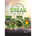 Plants That Break the Rules - Paperback
