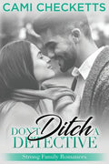 Don't Ditch a Detective: Strong Family Romance - Paperback