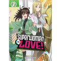 Superwomen in Love! Honey Trap and Rapid Rabbit Vol. 2 - Paperback