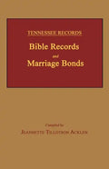 Tennessee Records: Bible Records and Marriage Bonds - Paperback