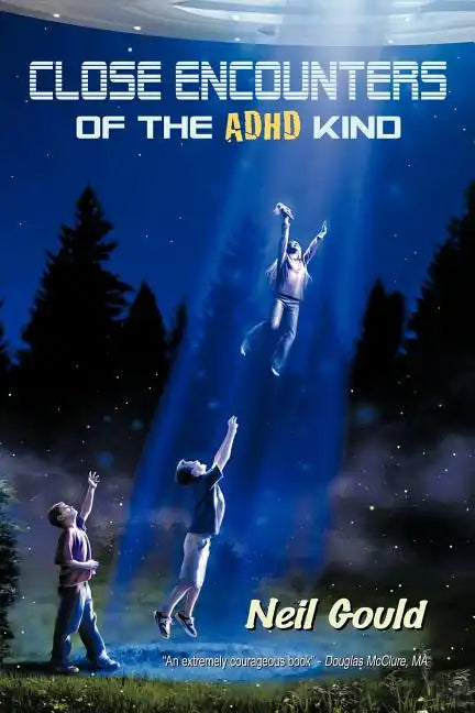 Close Encounters of the ADHD Kind - Paperback