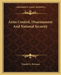 Arms Control, Disarmament and National Security - Paperback