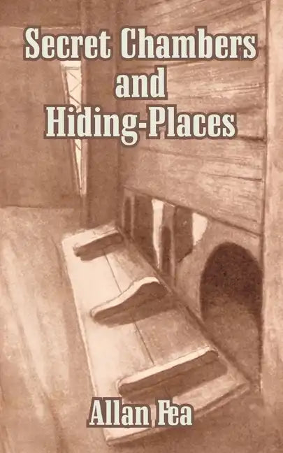 Secret Chambers and Hiding-Places - Paperback