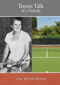 Tennis Talk of a Nobody - Paperback