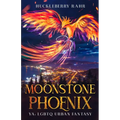 Moonstone Phoenix: YA: LGBTQ Urban Fantasy - Paperback